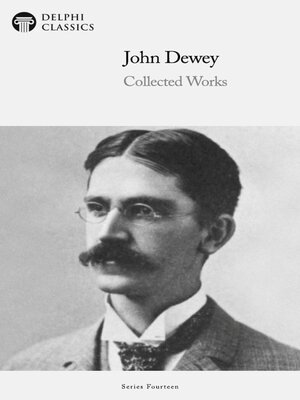 cover image of Delphi Collected Works of John Dewey Illustrated